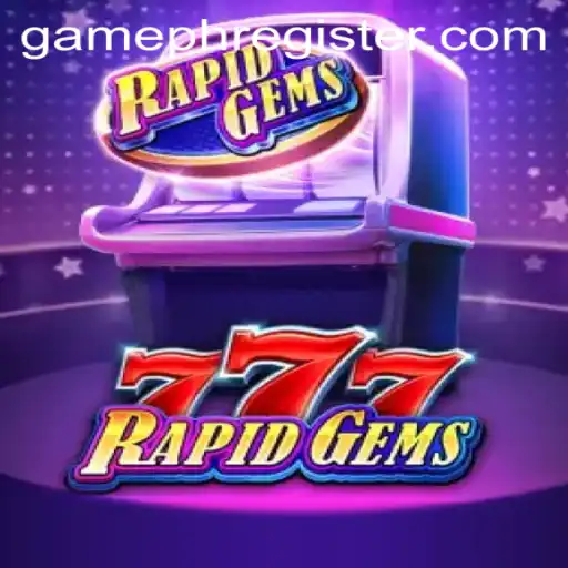 The Thrilling World of RapidGems777: A New Gaming Phenomenon